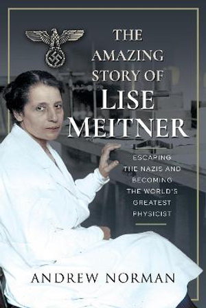 Cover art for The Amazing Story of Lise Meitner
