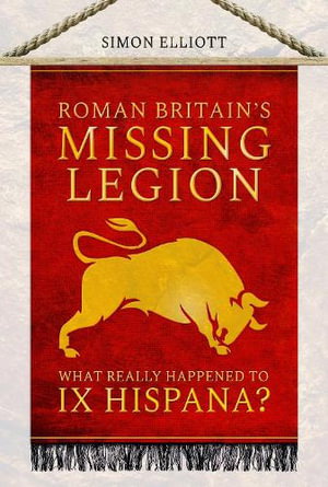 Cover art for Roman Britain's Missing Legion