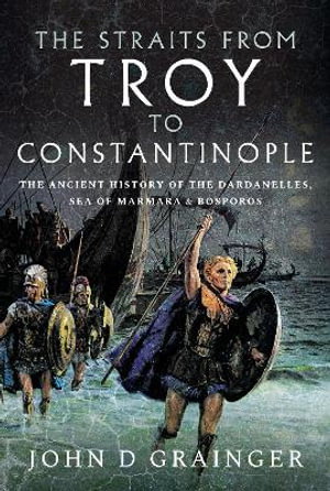 Cover art for The Straits from Troy to Constantinople