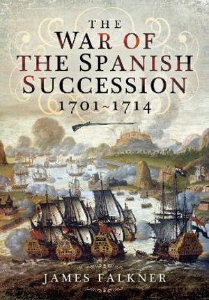 Cover art for The War of the Spanish Succession 1701-1714