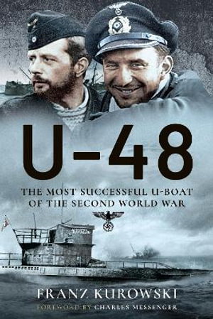Cover art for U-48: The Most Successful U-Boat of the Second World War