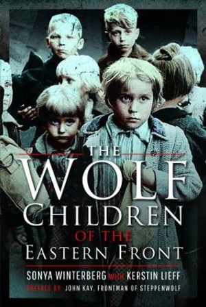 Cover art for The Wolf Children of the Eastern Front