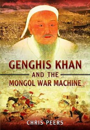 Cover art for Genghis Khan and the Mongol War Machine
