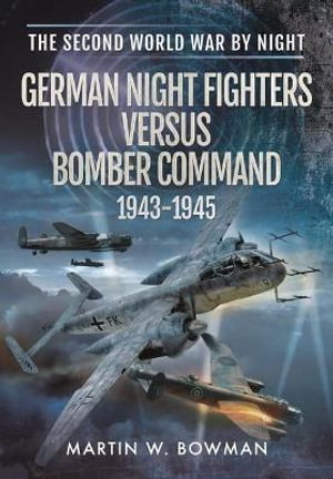 Cover art for German Night Fighters Versus Bomber Command 1943-1945