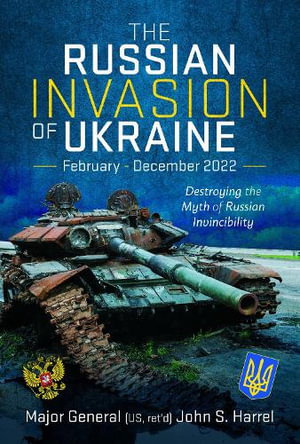 Cover art for The Russian Invasion of Ukraine, February - December 2022