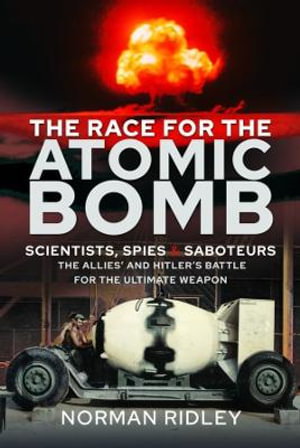 Cover art for The Race for the Atomic Bomb