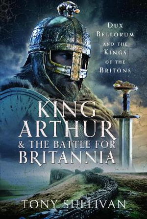 Cover art for King Arthur and the Battle for Britannia