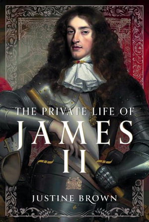 Cover art for The Private Life of James II