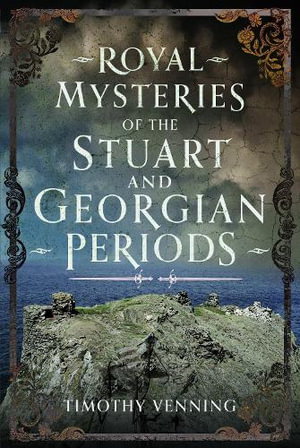 Cover art for Royal Mysteries of the Stuart and Georgian Periods