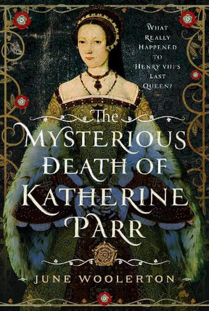 Cover art for The Mysterious Death of Katherine Parr