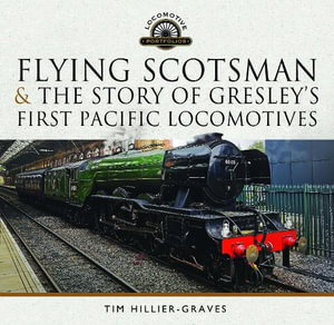 Cover art for Flying Scotsman, and the Story of Gresley's First Pacific Locomotives