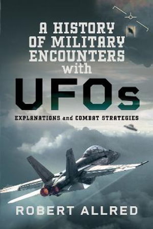 Cover art for A History of Military Encounters with UFOs