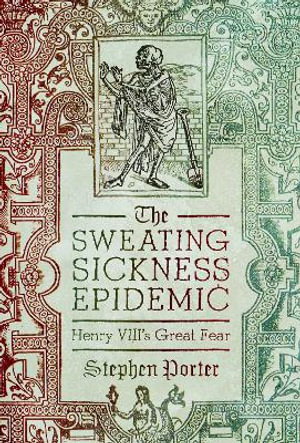 Cover art for The Sweating Sickness Epidemic