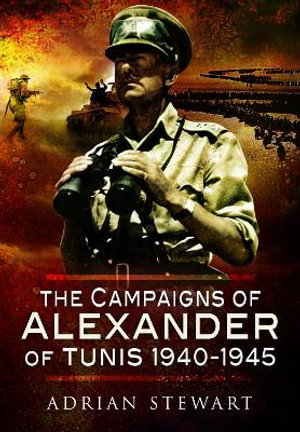 Cover art for The Campaigns of Alexander of Tunis, 1940-1945