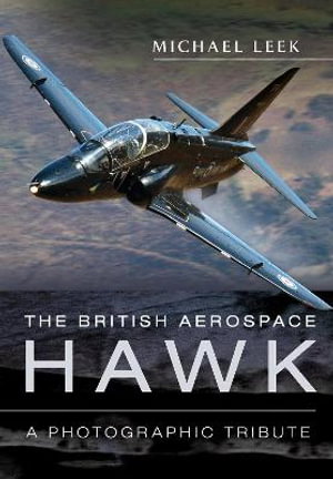 Cover art for The British Aerospace Hawk: A Photographic Tribute