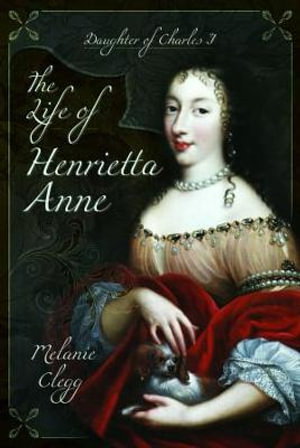 Cover art for The Life of Henrietta Anne