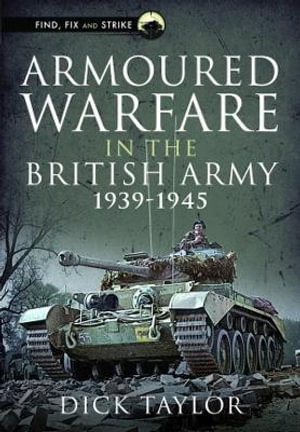 Cover art for Armoured Warfare in the British Army 1939-1945