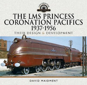 Cover art for The LMS Princess Coronation Pacifics, 1937-1956