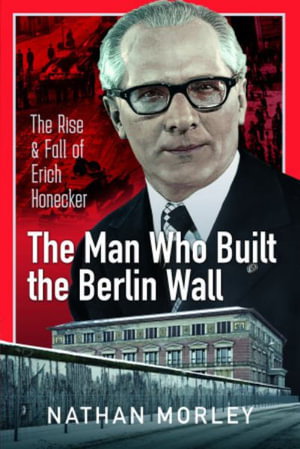 Cover art for The Man Who Built the Berlin Wall