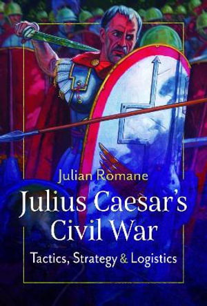Cover art for Julius Caesar's Civil War
