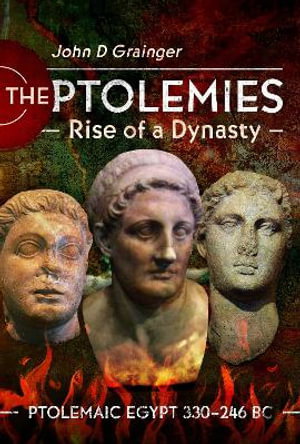 Cover art for The Ptolemies, Rise of a Dynasty