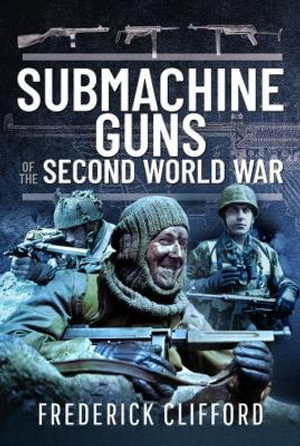 Cover art for Submachine Guns of the Second World War
