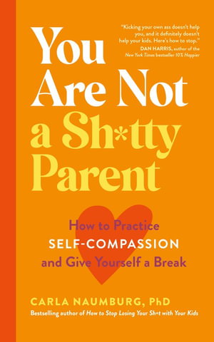 Cover art for You Are Not a Sh*tty Parent