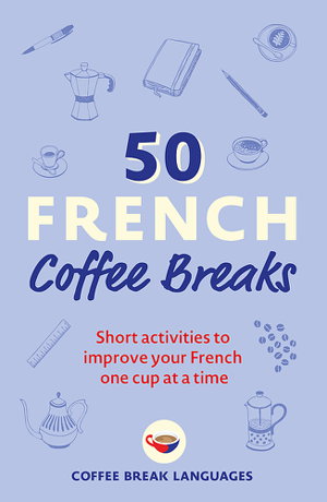 Cover art for 50 French Coffee Breaks