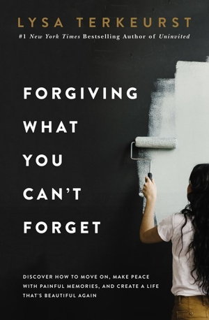Cover art for Forgiving What You Can't Forget