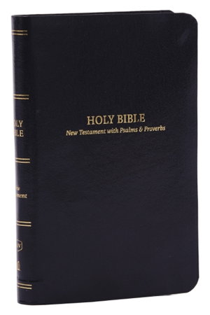 Cover art for KJV Holy Bible: Pocket New Testament with Psalms and Proverbs, Black Leatherflex, Red Letter, Comfort Print: King James Version
