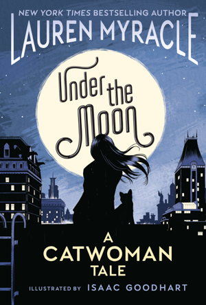 Cover art for Under The Moon A Catwoman Tale