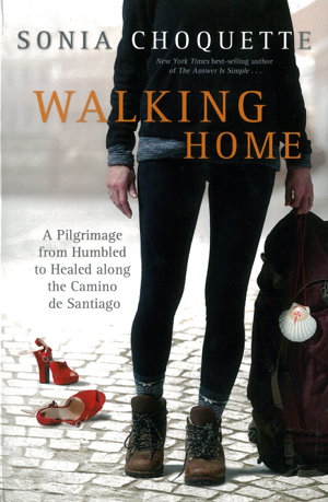 Cover art for Walking Home A Pilgrimage from Humbled to Healed on the