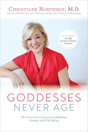 Cover art for Goddesses Never Age The Secret Prescription for Radiance Vitality and Well-Being