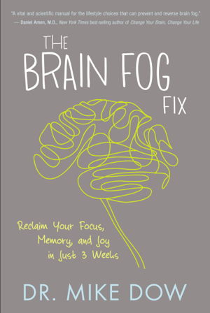 Cover art for The Brain Fog Fix Reclaim Your Focus Memory and Joy in Just