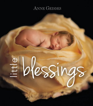 Cover art for Anne Geddes Little Blessings