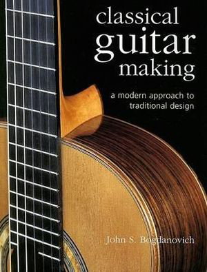Cover art for Classical Guitar Making