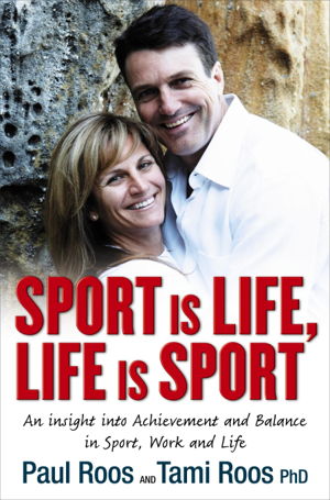 Cover art for Sport Is Life Life Is Sport An Insight Into Achievement and Balance in Sport Work and Life