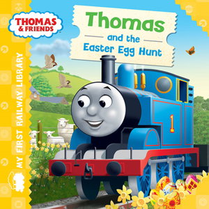 Cover art for Thomas & Friends: My First Railway Library: Thomas and the Easter Egg Hunt