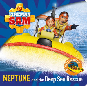 Cover art for Fireman Sam Neptune and The Deep Sea Rescue