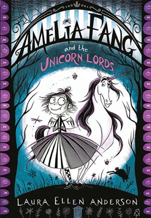 Cover art for Amelia Fang and the Unicorn Lords