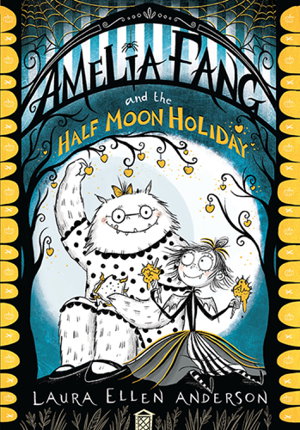 Cover art for Amelia Fang and the Half Moon Holiday