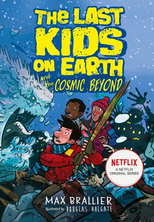 Cover art for The Last Kids on Earth and the Cosmic Beyond