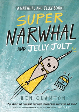 Cover art for Super Narwhal and Jelly Jolt