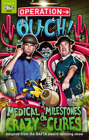 Cover art for Operation Ouch! Medical Milestones and Crazy Cures