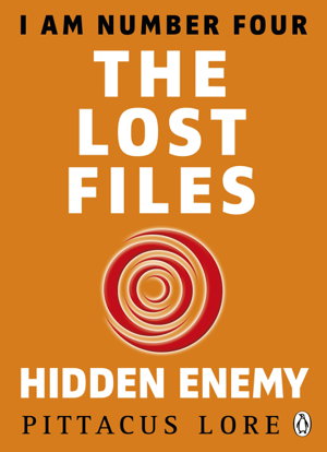 Cover art for I Am Number Four: The Lost Files: Hidden Enemy