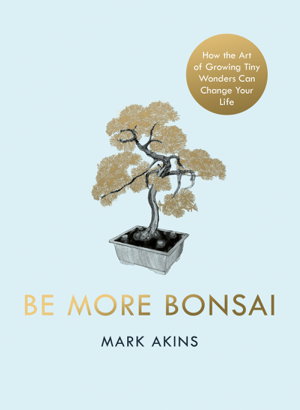 Cover art for Be More Bonsai