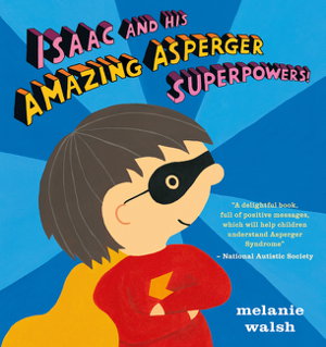 Cover art for Isaac and His Amazing Asperger Superpowers!