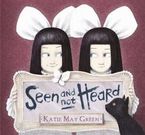 Cover art for Seen and Not Heard