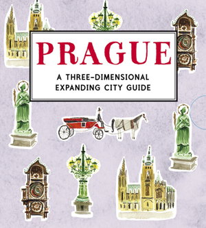 Cover art for Prague: A Three-Dimensional Expanding City Guide