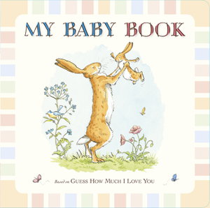 Cover art for Guess How Much I Love You: My Baby Book